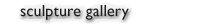 sculpture gallery